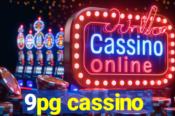 9pg cassino